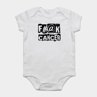 Fuck Cancer Fight Cancer Awareness Support Baby Bodysuit